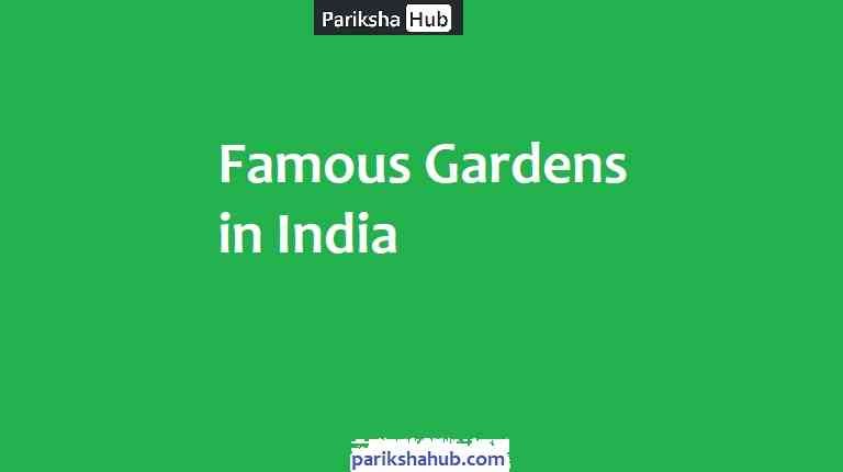 Famous Gardens in India - ParikshaHub